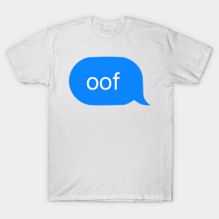 Oof T-Shirt